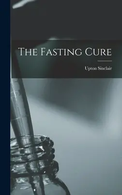 La cure de jeûne - The Fasting Cure