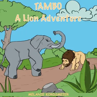 Tambo : L'aventure du lion - Tambo: A Lion Adventure