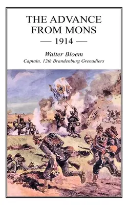 L'avancée de Mons 1914 - The Advance from Mons 1914