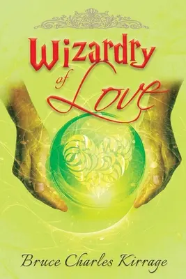 La magie de l'amour - Wizardry of Love