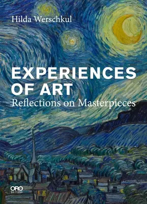 Expériences de l'art : Réflexions sur les chefs-d'œuvre - Experiences of Art: Reflections on Masterpieces