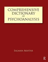 Dictionnaire complet de la psychanalyse - Comprehensive Dictionary of Psychoanalysis