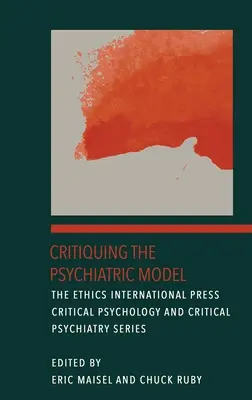 Critiquer le modèle psychiatrique - Critiquing the Psychiatric Model