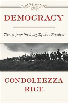 Démocratie : Histoires du long chemin vers la liberté - Democracy: Stories from the Long Road to Freedom