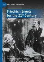 Friedrich Engels au XXIe siècle : Réflexions et réévaluations - Friedrich Engels for the 21st Century: Reflections and Revaluations