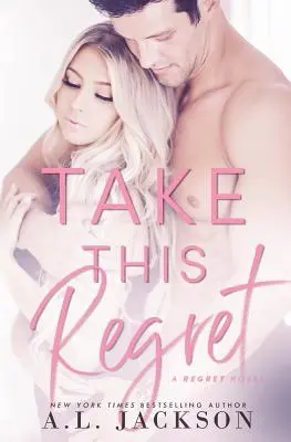 Prends ce regret - Take This Regret