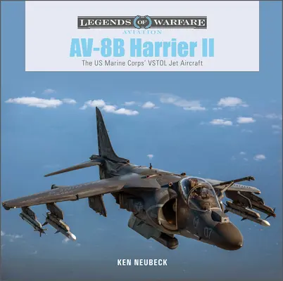 Av-8b Harrier II : L'avion à réaction du corps des Marines américains - Av-8b Harrier II: The US Marine Corps' Vstol Jet Aircraft