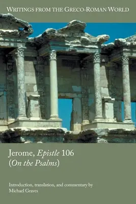 Jérôme, Épître 106 (Sur les Psaumes) - Jerome, Epistle 106 (On the Psalms)