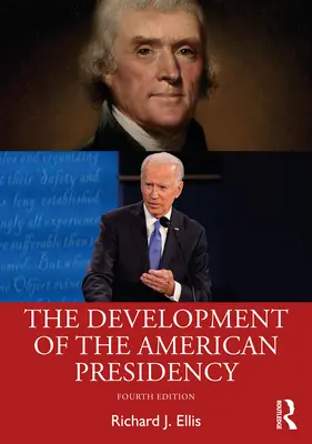 L'évolution de la présidence américaine - The Development of the American Presidency