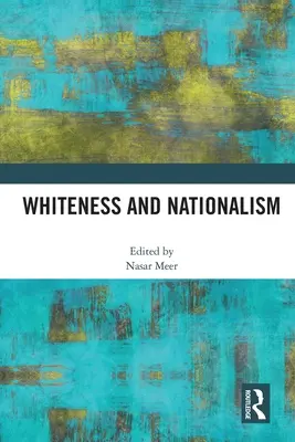 Blancheur et nationalisme - Whiteness and Nationalism