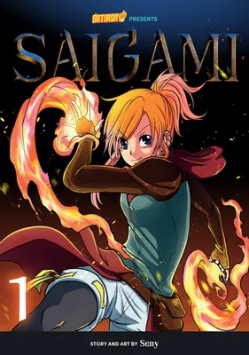 Saigami, Volume 1 - Rockport Edition : (Re)Birth by Flame - Saigami, Volume 1 - Rockport Edition: (Re)Birth by Flame