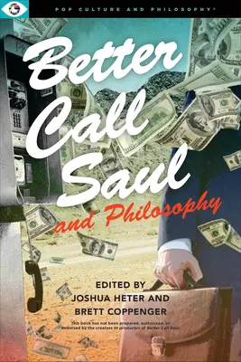 Better Call Saul et la philosophie - Better Call Saul and Philosophy