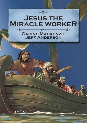 Jésus le faiseur de miracles - Jesus the Miracle Worker