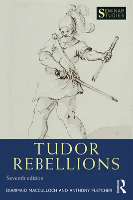 Les rébellions des Tudor - Tudor Rebellions