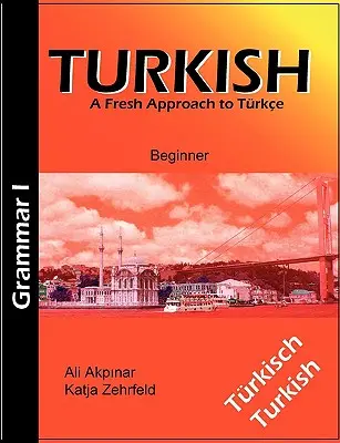 Turc : Grammaire I Débutant - Turkish: Grammar I Beginner