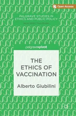L'éthique de la vaccination - The Ethics of Vaccination