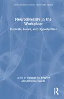 La neurodiversité sur le lieu de travail : Intérêts, questions et opportunités - Neurodiversity in the Workplace: Interests, Issues, and Opportunities