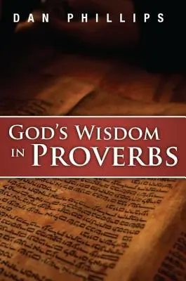 La sagesse de Dieu dans les Proverbes - God's Wisdom in Proverbs