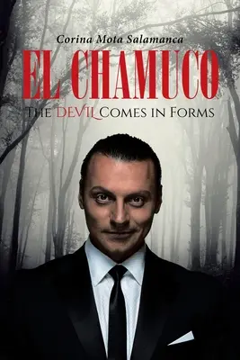 El Chamuco : Le diable se présente sous différentes formes - El Chamuco: The Devil Comes in Forms