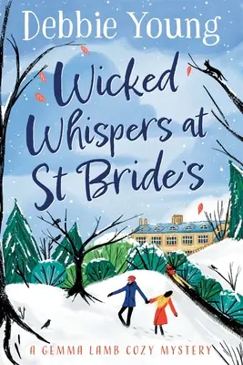 Wicked Whispers at St Bride's (Chuchotements diaboliques à St Bride's) - Wicked Whispers at St Bride's
