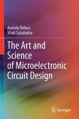 L'art et la science de la conception de circuits microélectroniques - The Art and Science of Microelectronic Circuit Design