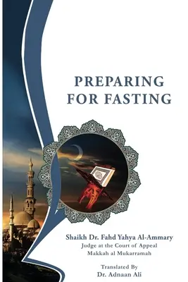 Préparation au jeûne - Preparing for Fasting