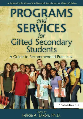 Programmes et services pour les élèves doués du secondaire : Guide des pratiques recommandées - Programs and Services for Gifted Secondary Students: A Guide to Recommended Practices