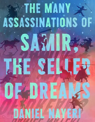 Les nombreux assassinats de Samir, le vendeur de rêves - The Many Assassinations of Samir, the Seller of Dreams