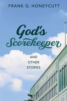 God's Scorekeeper et autres histoires - God's Scorekeeper and Other Stories