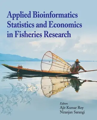 Bioinformatique, statistiques et économie appliquées à la recherche halieutique - Applied Bioinformatics, Statistics and Economics in Fisheries Research