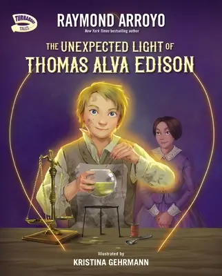 La lumière inattendue de Thomas Alva Edison - The Unexpected Light of Thomas Alva Edison