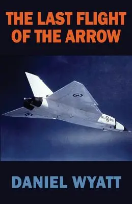 Le dernier vol de la flèche - The Last Flight of the Arrow