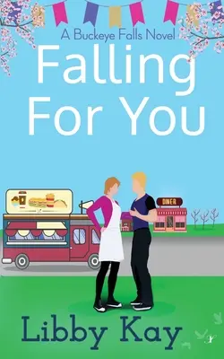 La chute pour toi : Un roman de Buckeye Falls - Falling for You: A Buckeye Falls Novel