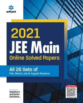 2021 JEE Main Online Solved Papers All 26 Sets of Feb, March, July & Aug Sessions (en anglais) - 2021 JEE Main Online Solved Papers All 26 Sets Of Feb, March, July & Aug Sessions