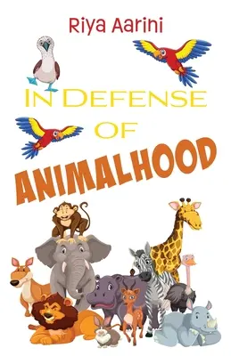 Pour la défense de l'animalité - In Defense of Animalhood