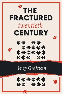 Le vingtième siècle fracturé - The Fractured Twentieth Century