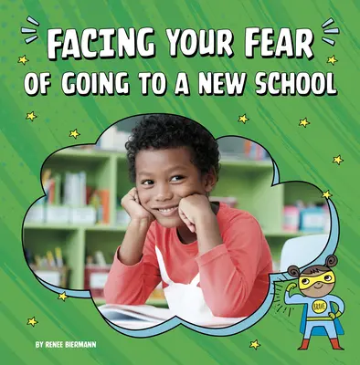 Faire face à votre peur d'aller dans une nouvelle école - Facing Your Fear of Going to a New School