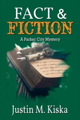 Fait et fiction : Un mystère de la ville de Parker - Fact & Fiction: A Parker City Mystery