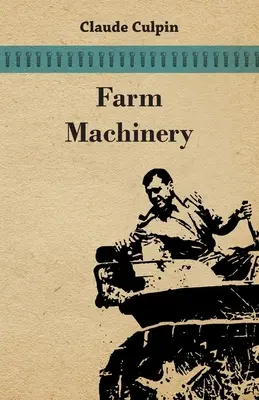Machines agricoles - Farm Machinery