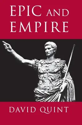 Épopée et empire : Politique et forme générique de Virgile à Milton - Epic and Empire: Politics and Generic Form from Virgil to Milton