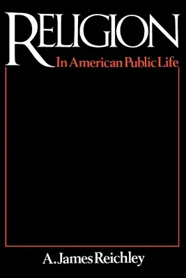 La religion dans la vie publique américaine - Religion in American Public Life