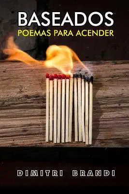 Baseados : Poemas Para Acender - Baseados: Poemas Para Acender