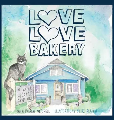 Boulangerie Love Love : Un foyer sauvage pour tous - Love Love Bakery: A Wild Home for All