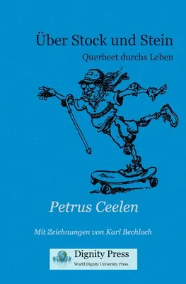 sur Stock et Stein : Querbeet durchs Leben - ber Stock und Stein: Querbeet durchs Leben
