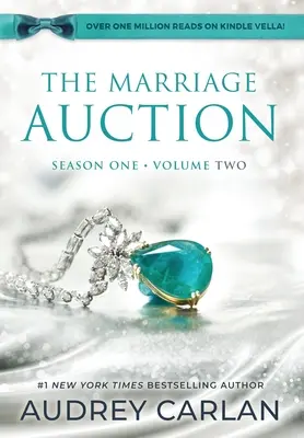 La vente aux enchères de mariages : Saison 1, Volume 2 - The Marriage Auction: Season One, Volume Two