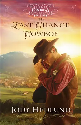 Le cow-boy de la dernière chance - The Last Chance Cowboy