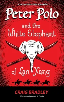 Peter Polo et l'éléphant blanc de Lan Xang - Peter Polo and the White Elephant of Lan Xang