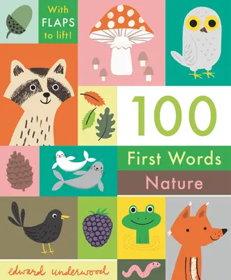 100 premiers mots : Nature - 100 First Words: Nature