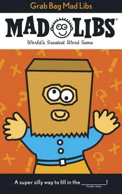 Grab Bag Mad Libs : Le plus grand jeu de mots du monde - Grab Bag Mad Libs: World's Greatest Word Game