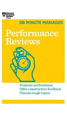 Examens de performance (HBR 20-Minute Manager Series) - Performance Reviews (HBR 20-Minute Manager Series)